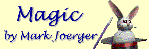 [Magic by Mark Joerger]